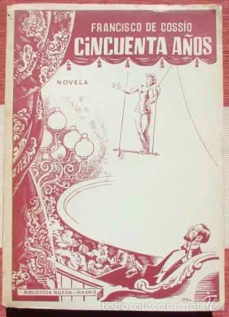 Libros: Cincuenta a&ntilde;os (novela) - COSS&Iacute;O, Francisco de - Foto 1