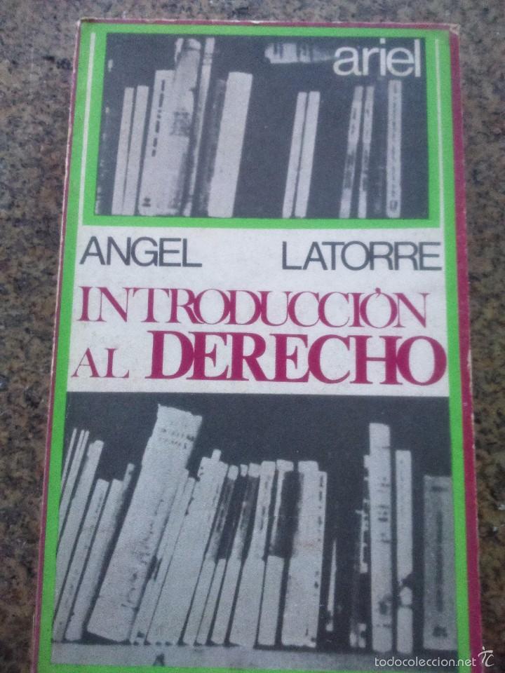 Libros: INTRODUCCION AL DERECHO -- ANGEL LATORRE -- ARIEL - 1971 -- - Foto 1