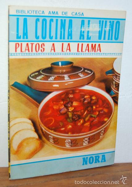 Libros: LA COCINA AL VINO. Platos a la llama - NORA - Foto 1