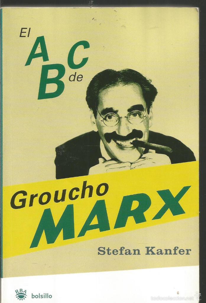 Libros: STEFAN KANFER. EL ABC DE GROUCHO MARX. RBA - Foto 1
