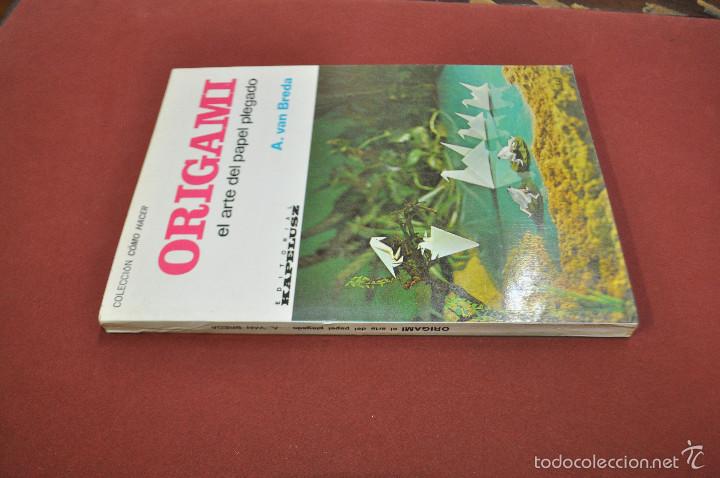Libros: Origami el arte del papel plegado - A. Van Breda - MA1 - Foto 2