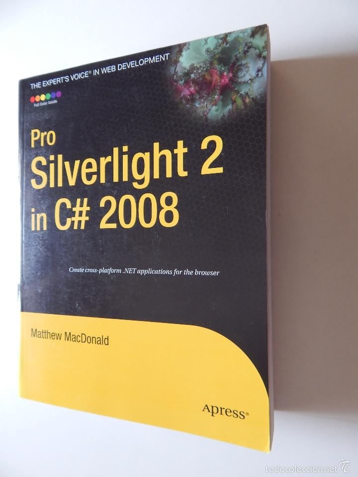 Libros: Pro Silverlight 2 in C# 2008 - Matthew MacDonald - Foto 1