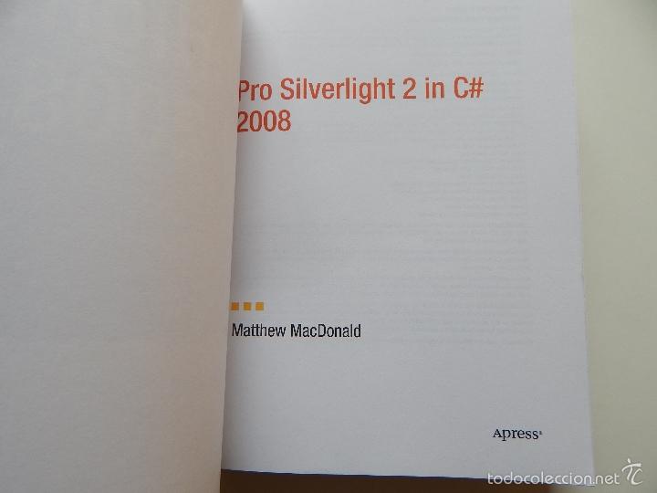 Libros: Pro Silverlight 2 in C# 2008 - Matthew MacDonald - Foto 5