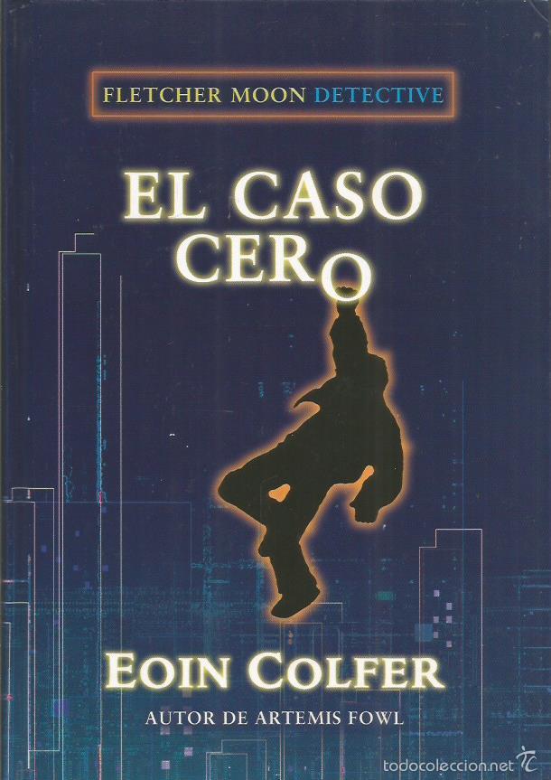 Libros: EL CASO CERO - Colfer,Eoin - Foto 1