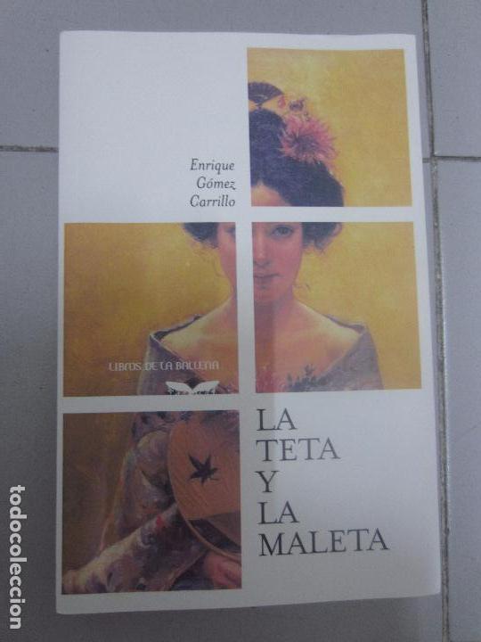 Libros: La teta y la maleta enrique gomez Cerrillo