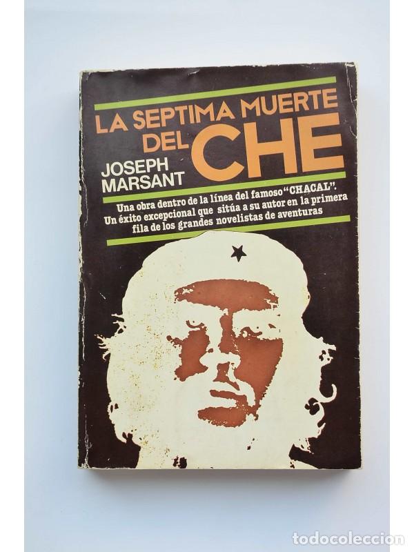 Libros: La s&eacute;ptima muerte del Che - MARSANT, Joseph - Foto 1