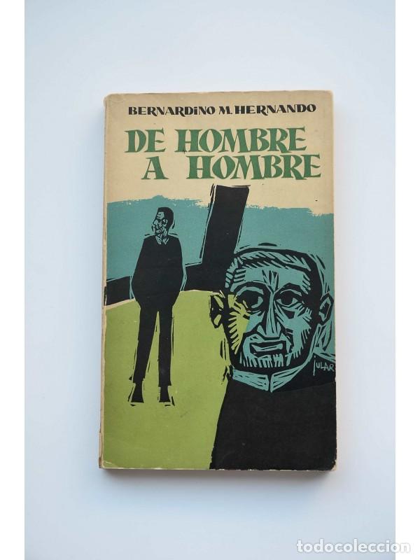 Libros: De hombre a hombre - HERNANDO, Bernardino M. - Foto 1