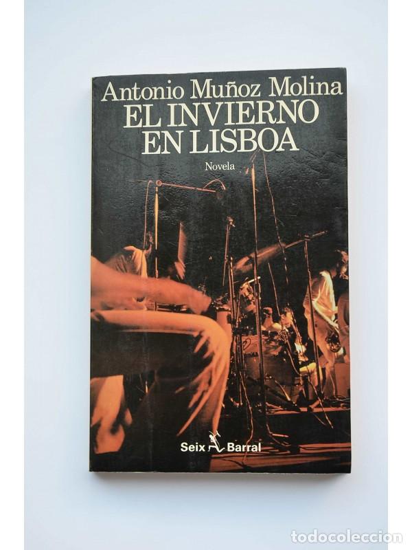 Libros: El invierno en Lisboa - MU&Ntilde;OZ MOLINA, Antonio - Foto 1