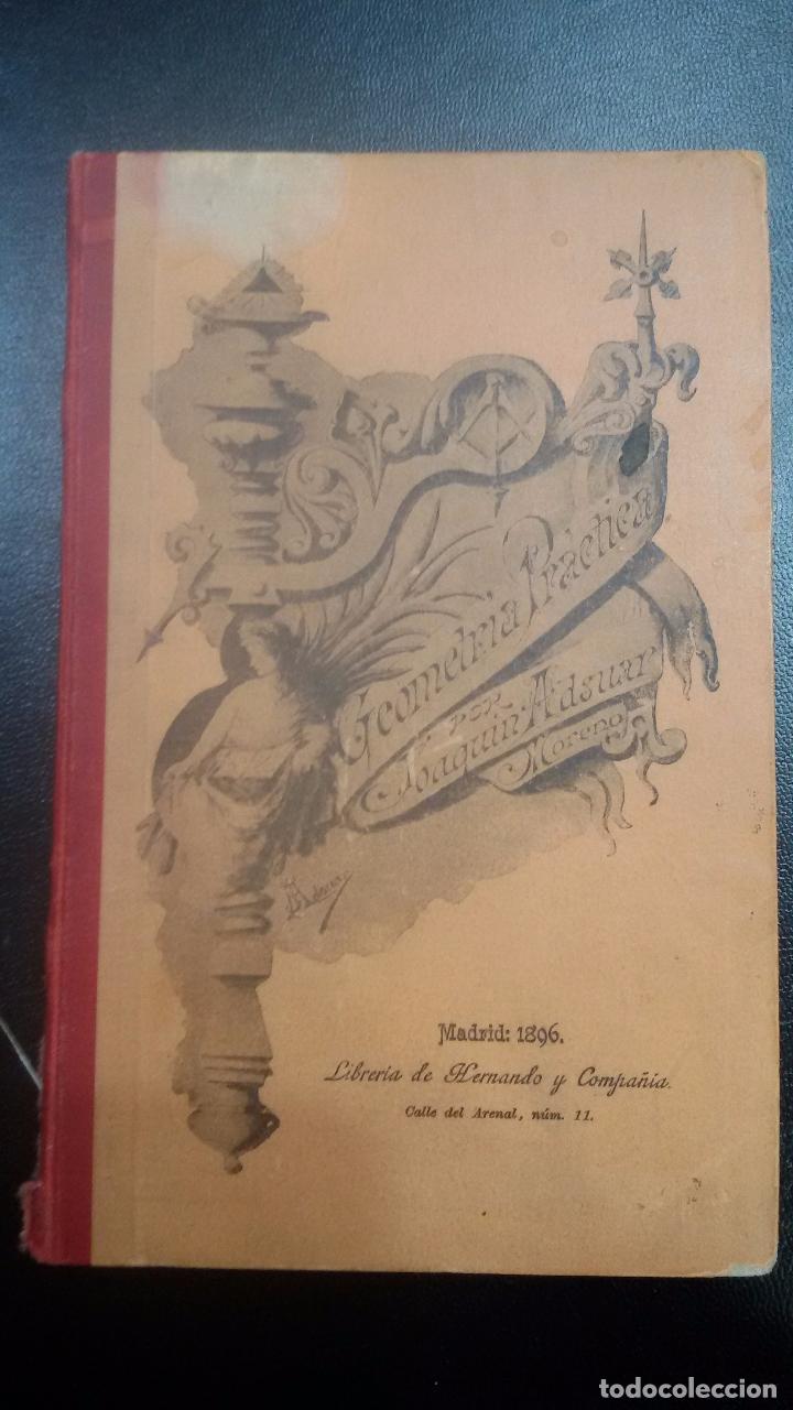 Libros: Geometria practica. Joaquin Adsuar y Moreno. Madrid 1896 - Foto 1