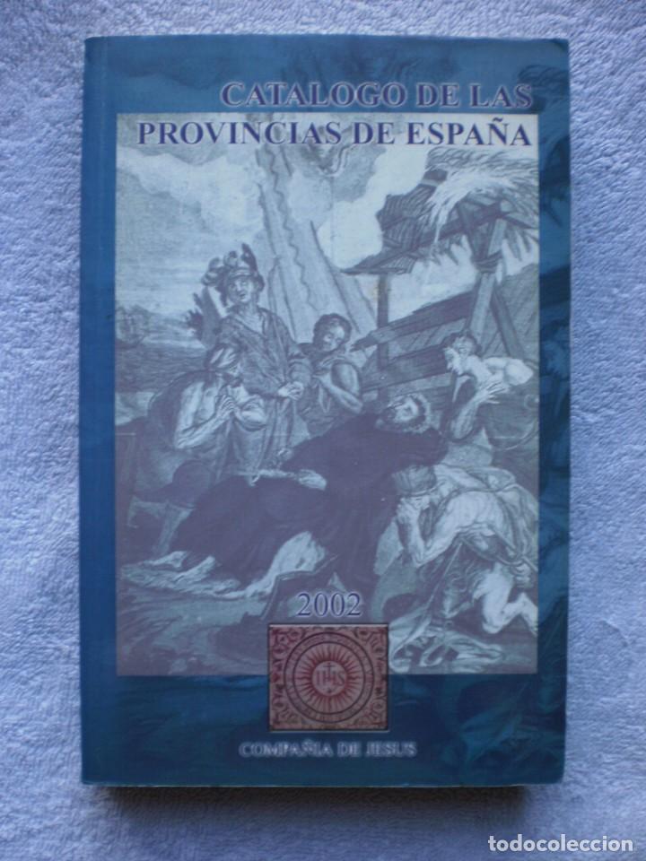 Libros: CATALOGO DE LAS PROVINCIAS DE ESPA&Ntilde;A 2002. COMPA&Ntilde;IA DE JESUS - Foto 1