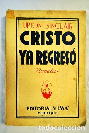 Libros: Cristo ya regres&oacute;.- Sinclair, Upton - Foto 1