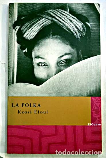Libros: La Polka.- Kossi Efoui - Foto 1