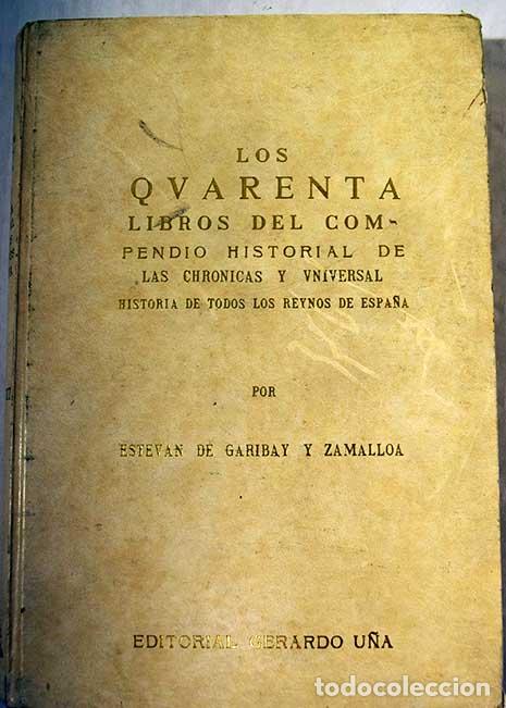 Libros: Los quarenta libros del compendio historial de las chronicas y universal historia de todos los ... - Foto 1