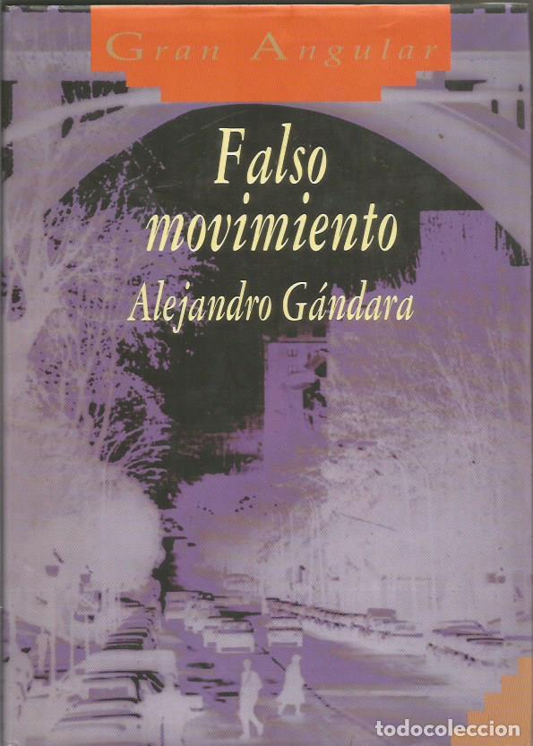 Libros: FALSO MOVIMIENTO - G&aacute;ndara,Alejandro - Foto 1