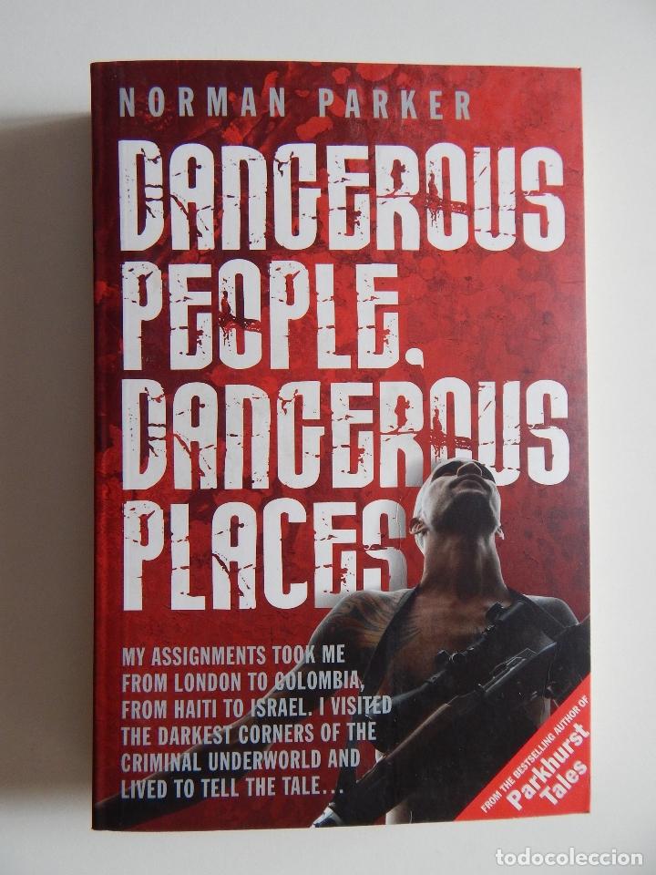 Libros: Dangerous people, dangerous places - Norman Parker - Foto 1