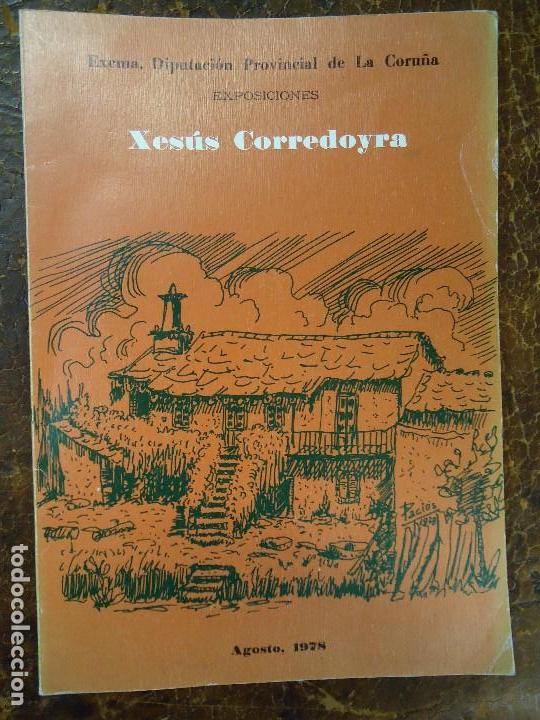 Libros: XES&Uacute;S CORREDOYRA cat&aacute;logo de la exposici&oacute;n de 1978 MUY RARO EJEMPLAR - Foto 1