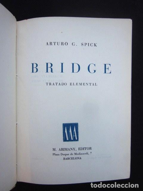 Libros: Arturo G. Spick: Bridge. Tratado elemental, Arimany, 1944 - Foto 4