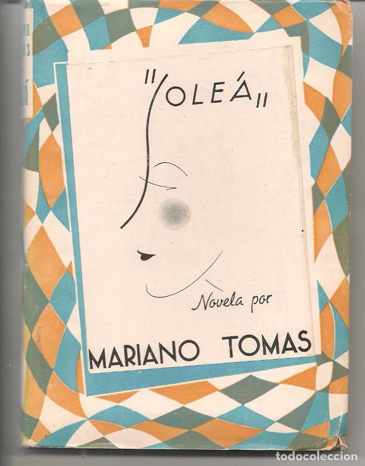 Libros: SOLE&Aacute;. MARIANO TOM&Aacute;S. 1&ordf; EDICION 1943. (ST/41) - Foto 1