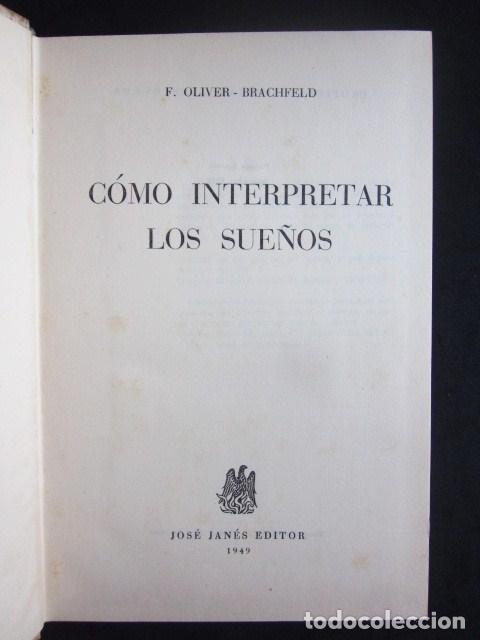 Libros: F. Oliver-Brachfeld: C&oacute;mo interpretar los sue&ntilde;os, Jos&eacute; Jan&eacute;s, 1949 - Foto 2