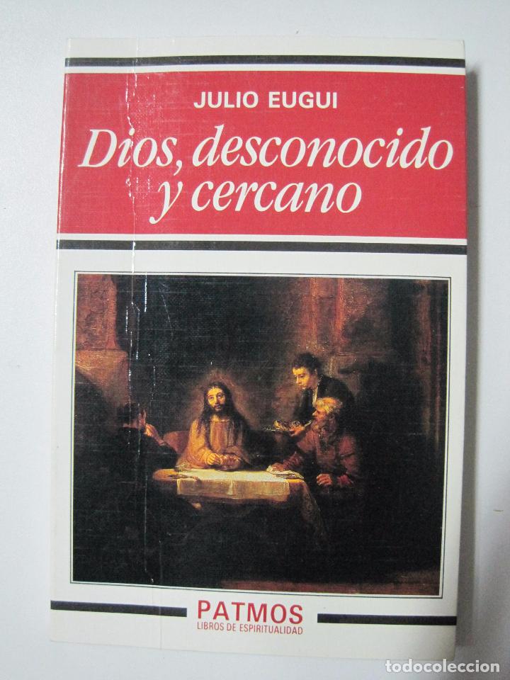 Libros: Dios, desconocido y cercano (Patmos) / Eugui, Julio - Foto 1