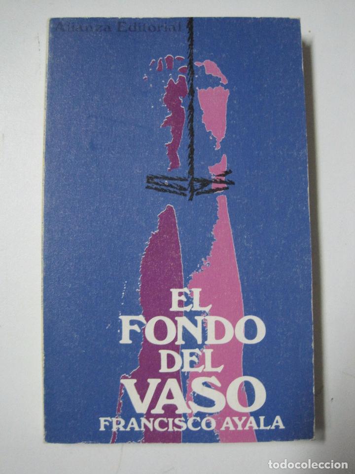 Libros: EL FONDO DEL VASO. / Ayala, Francisco - Foto 1