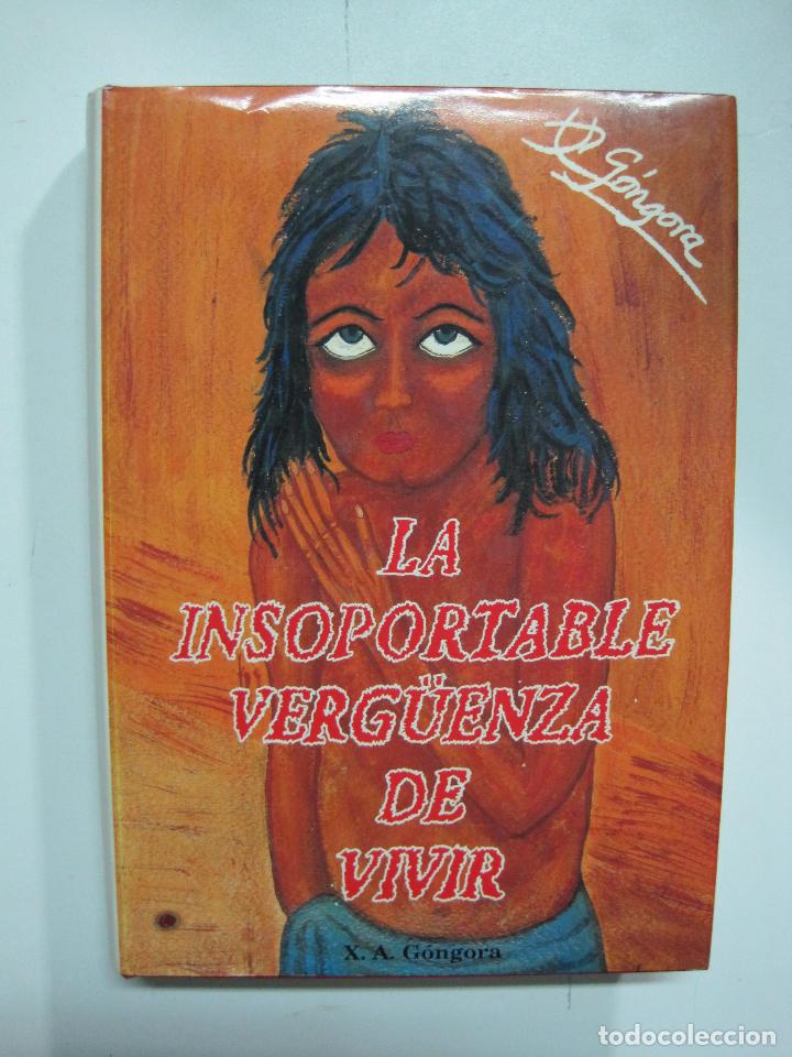 B&uuml;cher: La insoportable verg&uuml;enza de vivir / Sandra Amelia G&oacute;ngora