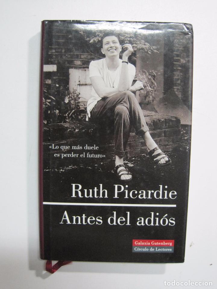 Libros: Antes del adi&oacute;s / Picardie, Ruth - Foto 1