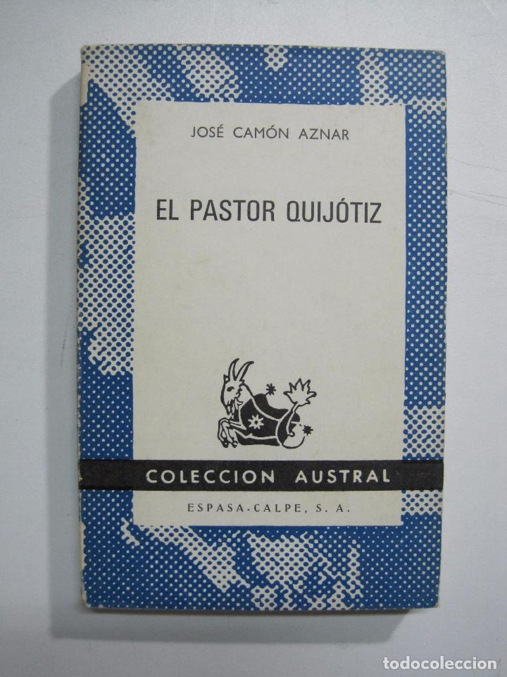 Libros: El Pastor Quijotiz / Camon Aznar, Jose - Foto 1