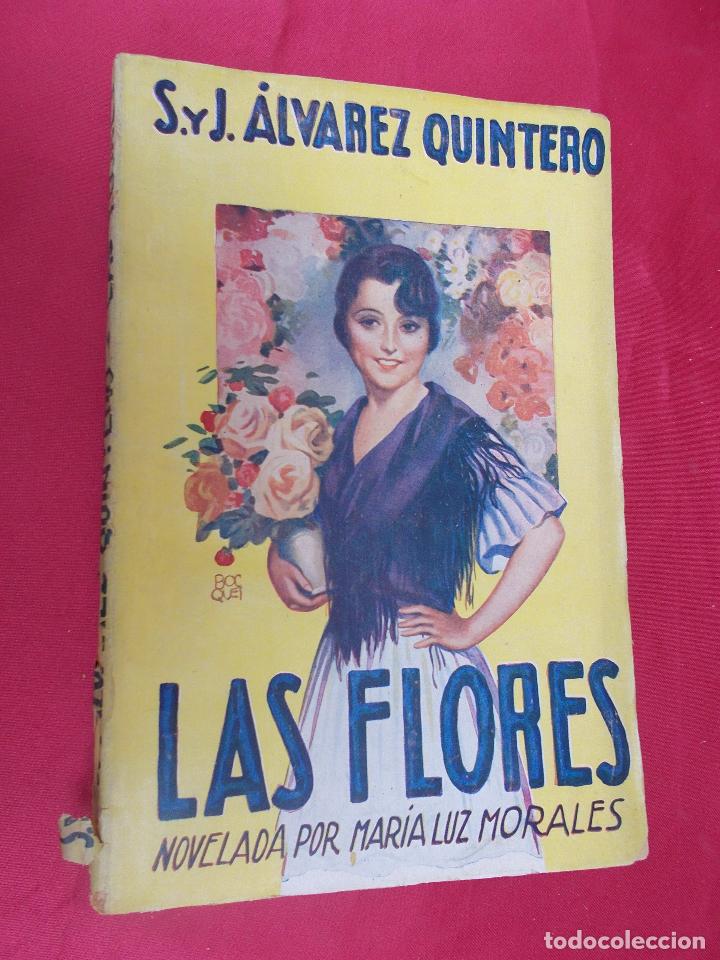 Libros: LAS FLORES. &Aacute;LVAREZ QUINTERO. LA NOVELA AMARILLA. N&ordm; 4. 1930. 2&ordf; EDICI&Oacute;N. - Foto 1
