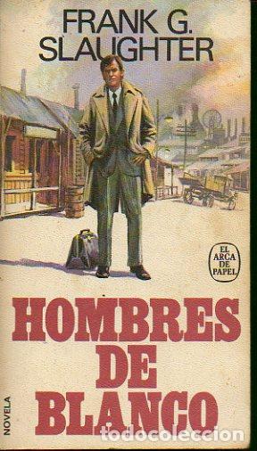 Libros: HOMBRES DE BLANCO. - Foto 1