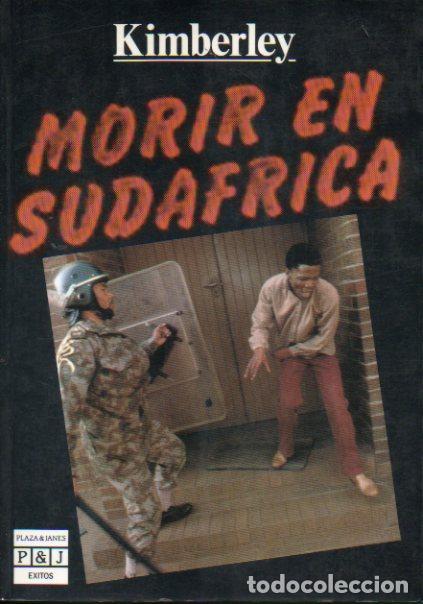 Libros: MORIR EN SUD&Aacute;FRICA. 1&ordf; edici&oacute;n espa&ntilde;ola. - Foto 1