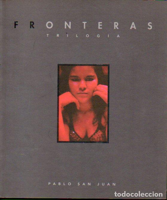 Libros: FRONTERAS. Trilog&iacute;a. 1&ordf; edici&oacute;n. - Foto 1