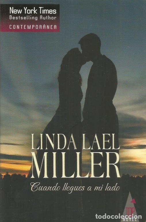 Libros: CUANDO LLEGUES A MI LADO - Miller,Linda Lael