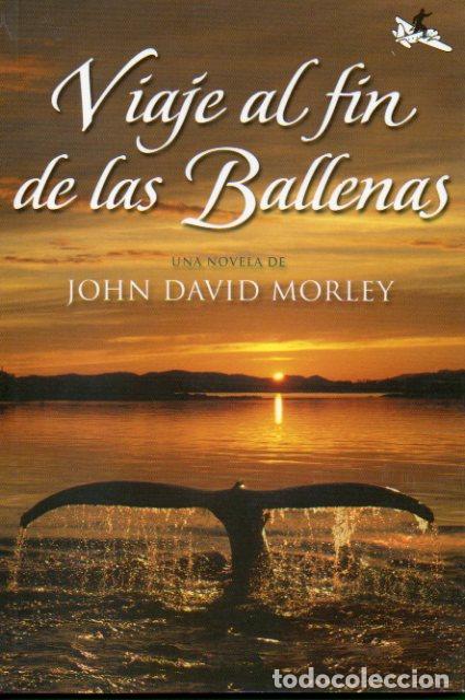 Libros: VIAJE AL FIN DE LAS BALLENAS. - Foto 1
