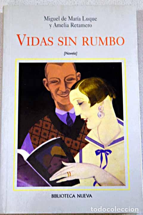 Libros: Vidas sin rumbo.- Mar&iacute;a Luque, Miguel de - Foto 1