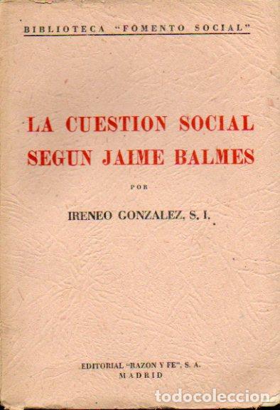 Libros: LA CUESTI&Oacute;N SOCIAL EN JAIME BALMES. - Foto 1