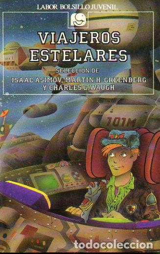 Libros: VIAJEROS ESTELARES. 1&ordf; edici&oacute;n. - Foto 1