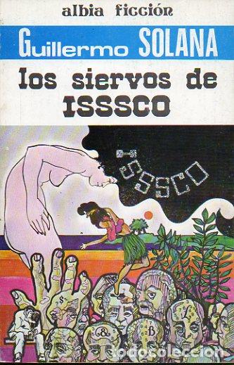Libros: LOS SIERVOS DE ISSSCO. - Foto 1