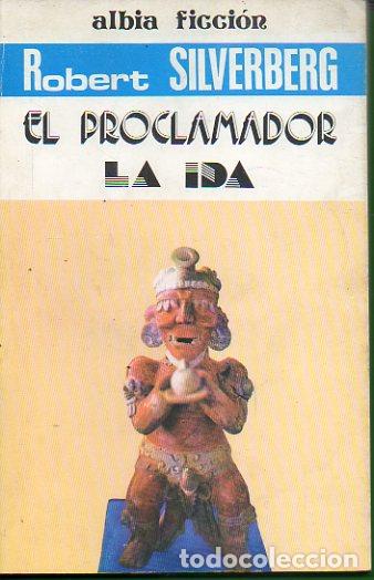 Libros: EL PROCLAMADOR / LA IDA. - Foto 1