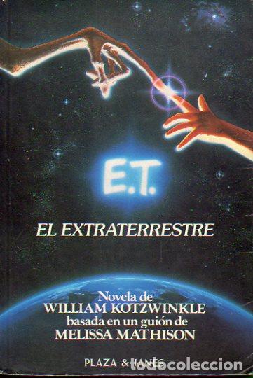 Libros: E. T. EL EXTRATERRESTRE. Basada en un gui&oacute;n de Melissa Mathison. 1&ordf; edici&oacute;n espa&ntilde;ola. - Foto 1