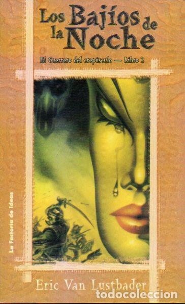 Libros: EL GUERRERO DEL CREP&Uacute;SCULO. Libro 2. LOS BAJ&Iacute;OS DE LA NOCHE. - Foto 1