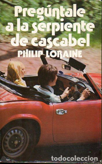 Libros: PREG&Uacute;NTALE A LA SERPIENTE DE CASCABEL. - Foto 1