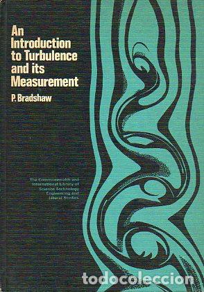 AN INTRODUCTION TO TURBULENCE AND ITS MEASUREMENT.