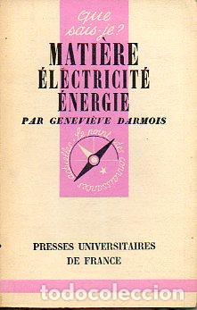 Libros: MATI&Egrave;RE, ELECTRICIT&Eacute;, &Eacute;NERGIE. - Foto 1