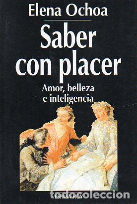 Libros: SABER CON PLACER. AMOR, BELLEZA E INTELIGENCIA. - Foto 1