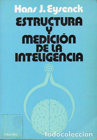 Libros: ESTRUCTURA Y MEDICI&Oacute;N DE LA INTELIGENCIA. Con aportaciones de David W. Fulker. - Foto 1