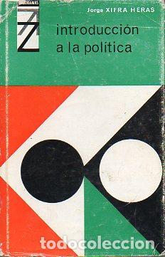 Libros: INTRODUCCI&Oacute;N A LA POL&Iacute;TICA. 1&ordf; ed. - Foto 1