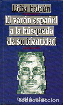 Libros: EL VAR&Oacute;N ESPA&Ntilde;OL A LA B&Uacute;SQUEDA DE SU IDENTIDAD. - Foto 1