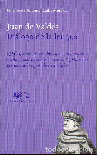 Libros: DI&Aacute;LOGO DE LA LENGUA. Edici&oacute;n de Antonio Quilis Morales. - Foto 1