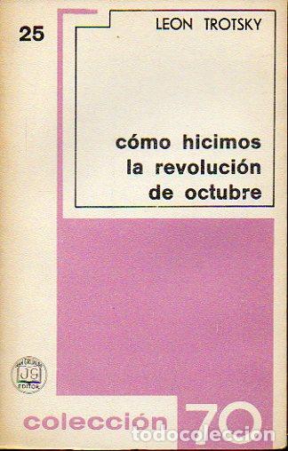 Libros: C&Oacute;MO HICIMOS LA REVOLUCI&Oacute;N DE OCTUBRE. - Foto 1
